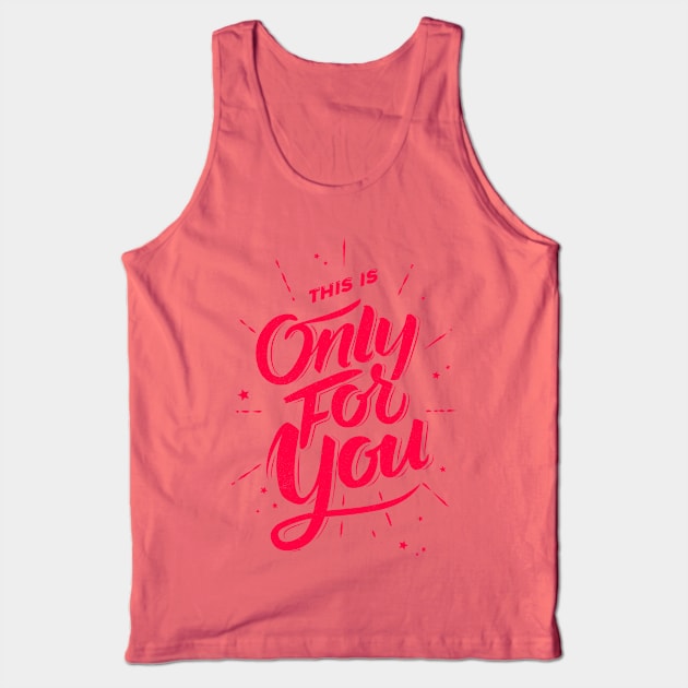 for you Tank Top by Calamart Designs